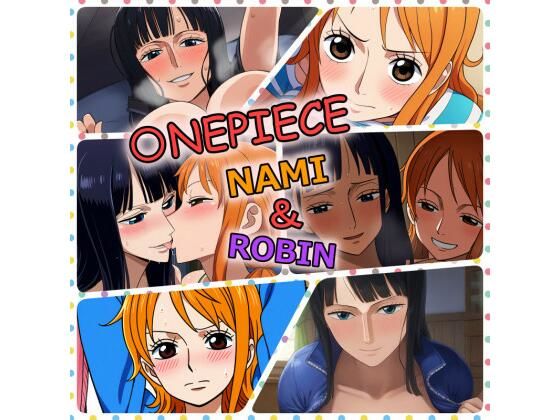 【ワンピース エロ同人】 〇NEPIECE ナミ＆ロビン